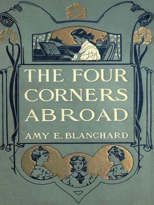 Cover of the book The Four Corners by Alexander Hill Everett