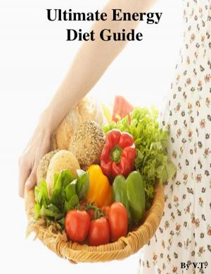Cover of the book Ultimate Energy Diet Guide by V.T.