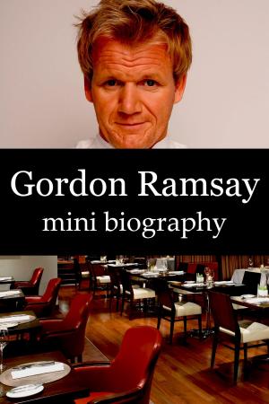 Book cover of Gordon Ramsay Mini Biography