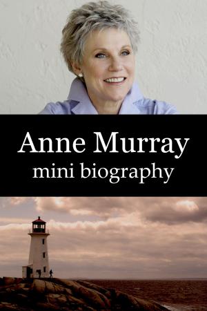 bigCover of the book Anne Murray Mini Biography by 