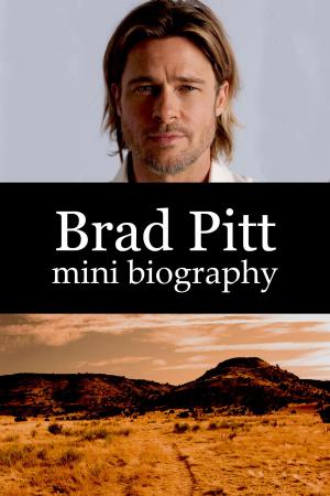 Book cover of Brad Pitt Mini Biography