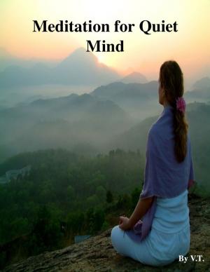 Cover of the book Meditation for Quiet Mind by Zeljka Roksandic, Robert Gerard