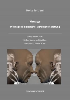 Book cover of Monster - Die magisch-biologische Menschenerschaffung