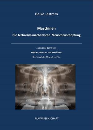 Book cover of Maschinen - Die technisch-mechanische Menschenschöpfung