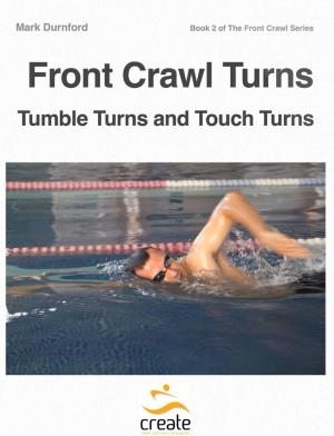 Cover of the book Front Crawl Turns by Mark Durnford