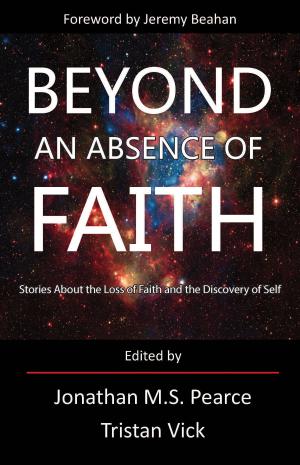 Book cover of Beyond An Absence of Faith