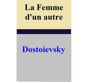 Cover of the book La Femme d'un autre by Alberto Camerra