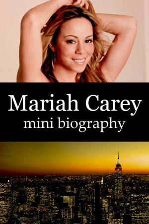 Book cover of Mariah Carey Mini Biography