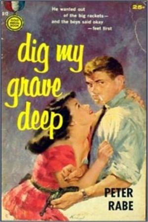Cover of the book Dig My Grave Deep by Bertram Mitford