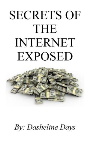 bigCover of the book Secrets Of The Internet Exposed by 