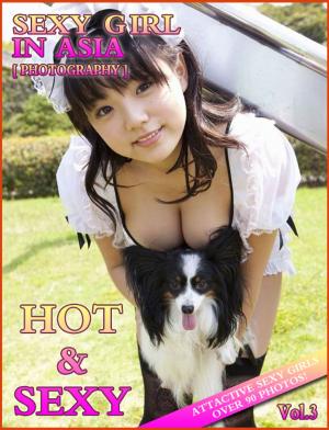 bigCover of the book SEXY BEAUTIFUL GIRL LOOKING HOT IN ASIA 3 by 