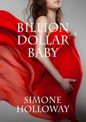 Cover of the book Billion Dollar Baby (Book 2, Part 4) by Simone Holloway