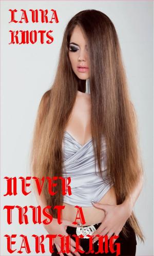 Cover of the book Never Trust an Earthling by Thang Nguyen