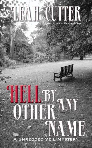 Cover of the book Hell By Any Other Name by Blaze Ward, Leah Cutter, M. L. Buchman, M. E. Owen, Michele Callahan, Charles Eugene Anderson, Robert Jeschonek