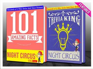 Cover of the book The Night Circus - 101 Amazing Facts & Trivia King! by G Whiz