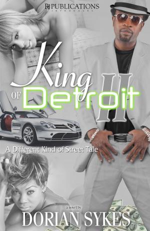 Cover of the book King of Detroit II by Zoe & Yusuf Woods