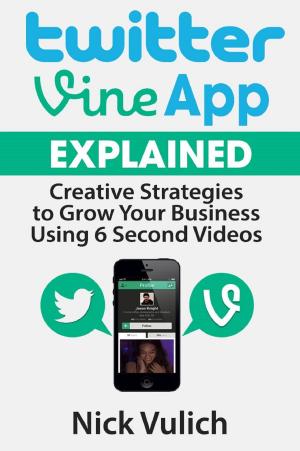 Cover of the book Twitter Vine App Explained by John Chang
