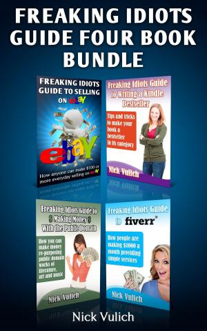 Cover of the book Freaking Idiots Guides 4 Book Bundle by Greg Vanderford