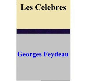 Cover of the book Les Celebres by Michael Faunce-Brown