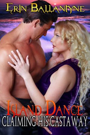 Cover of the book Island Dance: Claiming His Castaway by Kelly Dawson
