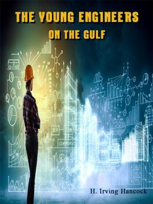 Cover of the book The Young Engineers On The Gulf by Kanchan Kabra