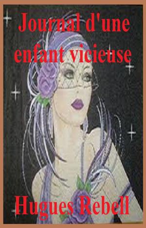 Cover of the book Journal d’une enfant vicieuse by WALTER SCOTT