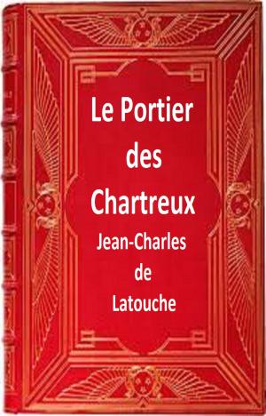 Cover of the book Le Portier des Chartreux by JEANNE MARAIS