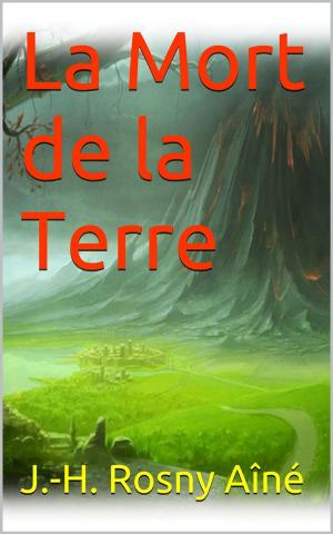 Cover of the book La Mort de la Terre by Antony Landes