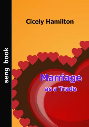 Cover of the book Marriage as a Trade by Mary Eleanor Wilkins Freeman