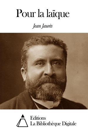 Cover of the book Pour la laïque by Emile Zola