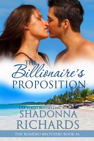 Cover of the book The Billionaire's Proposition (The Romero Brothers, Book 4) by D J Walters