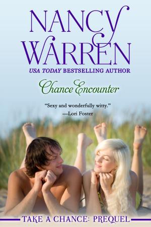 Cover of the book Chance Encounter (Take a Chance Series: Prequel) by Catherine Spencer