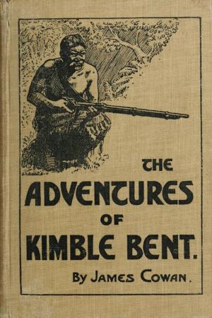 Book cover of The Adventures of Kimble Bent