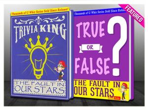 Book cover of The Fault in our Stars - True or False? & Trivia King!