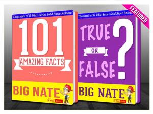 Book cover of Big Nate - 101 Amazing Facts & True or False?
