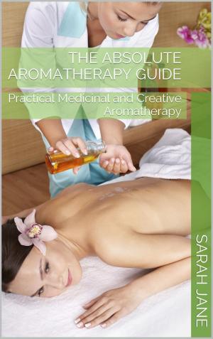 Book cover of The Complete Guide To Aromatherapy