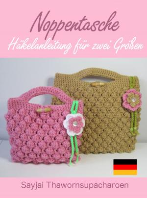 Cover of the book Noppentasche Häkelanleitung für zwei Größen by Sarah Lisbon