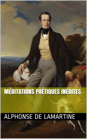 Cover of the book Méditations Poétiques Inédites by Pierre Alexis Ponson du Terrail
