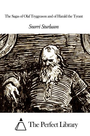 Cover of the book The Sagas of Olaf Tryggvason and of Harald the Tyrant by Nathaniel Hawthorne