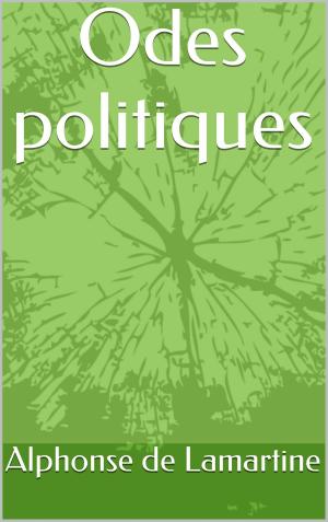Cover of the book Odes politiques by Ryan Lessard