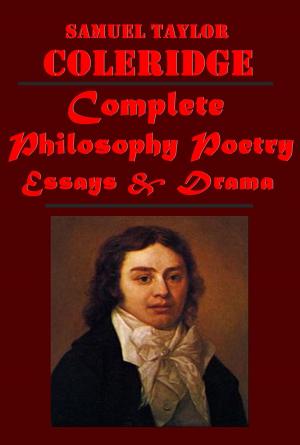 Cover of the book Complete Philosophy Poetry Essays & Drama by Abraham Lincoln, Alexander K. McClure, William H. Herndon And Jesse W. Weik