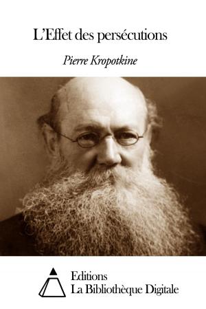 Cover of the book L’Effet des persécutions by K.B. Sprague