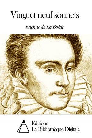 Cover of the book Vingt et neuf sonnets by Editions la Bibliothèque Digitale