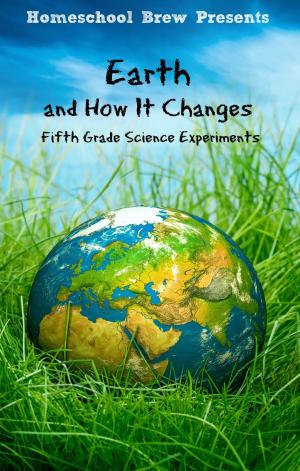 Cover of Earth and How It Changes