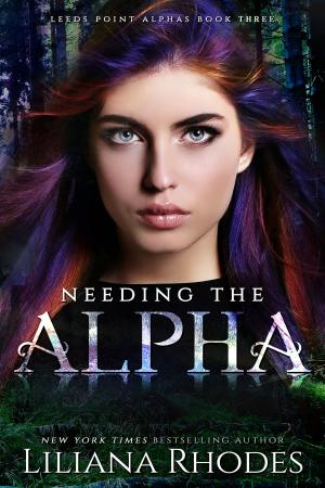 Cover of the book Needing the Alpha by Suzette de Borja