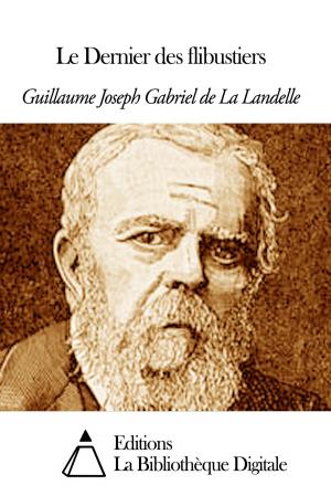 Cover of the book Le Dernier des flibustiers by Adolphe Jullien