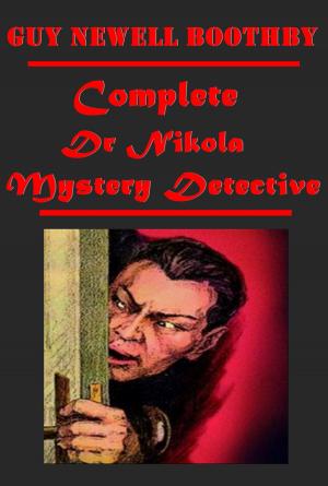 Book cover of Complete Dr Nikola Mystery Detective