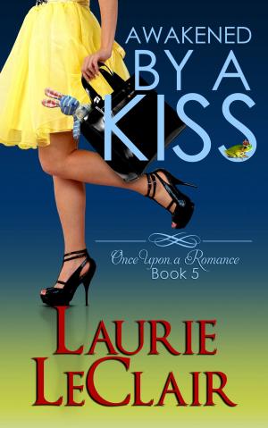 Cover of the book Awakened By A Kiss (Book 5, Once Upon A Romance Series) by Barbara Jaques