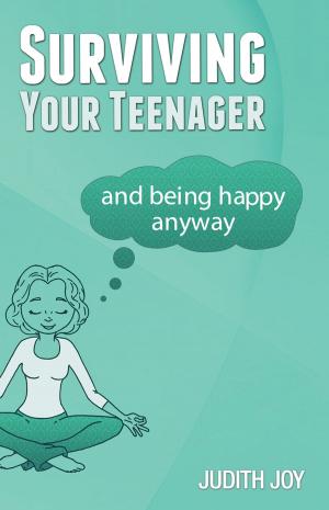Cover of the book Surviving Your Teenager by Джон Мерфи
