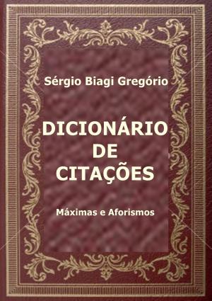 Cover of the book Dicionário de Citações by ギラッド作者